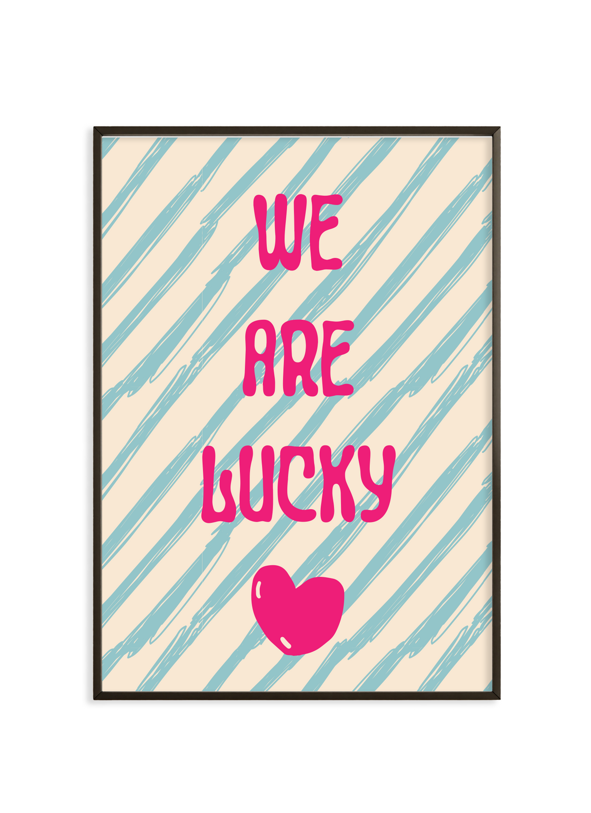 We Are Lucky